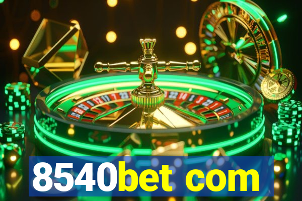 8540bet com